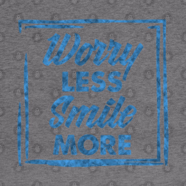 Worry Less Smile More success and inspiration quote / Positive Quotes About Life / Carpe Diem by Naumovski